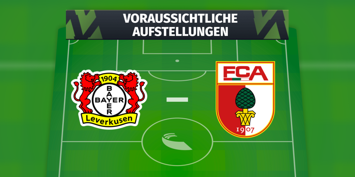 Bayer 04 Leverkusen – FC Augsburg: Die voraussichtlichen Aufstellungen